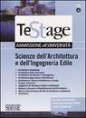 Scienze dell'architettura e dell'ingegneria edile. Ammissione all'università. Con test-esercitazione e prove di ammissione ufficiali risolti e commentati