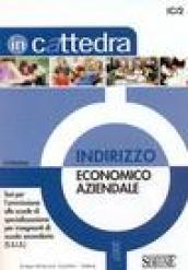 Indirizzo economico aziendale. Test per l'ammissione alle scuole di specializzazione per insegnanti di scuola secondaria (S.S.I.S.)