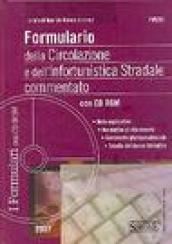 Formulario della circolazione e della infortunistica stradale commentato. Con CD-ROM