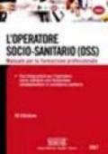 L'operatore socio-sanitario (OSS). Manuale per la formazione professionale