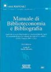 Manuale di Biblioteconomia e Bibliografia: Aggiornato al nuovo Regolamento in materia di deposito legale dei documenti di interesse culturale destinati ... Simone. Esami, concorsi, form. Vol. 90)