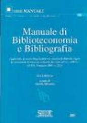 Manuale di Biblioteconomia e Bibliografia: Aggiornato al nuovo Regolamento in materia di deposito legale dei documenti di interesse culturale destinati ... Simone. Esami, concorsi, form. Vol. 90)