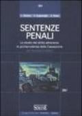 Sentenze Penali. Lo studio del diritto attraverso la giurisprudenza della Cassazione per Avvocati e Uditori