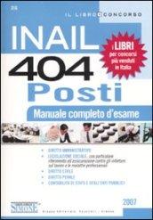 INAIL. 404 posti. Manuale completo d'esame