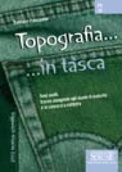 Topografia. Temi svolti: tracce assegnate agli esami di maturità e ai concorsi a cattedra