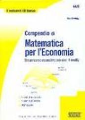 Compendio di matematica per l'economia. Un percorso esaustivo ma user-friendly