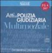 Atti di polizia giudiziaria multimediale. CD-ROM