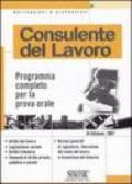 Consulente del lavoro. Programma completo per la prova orale