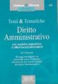 Temi & tematiche di diritto amministrativo. Con scalette espositive e riferimenti normativi