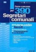 Corso-concorso per 390 segretari comunali. Manuale e test per l'area economica e finanziario contabile