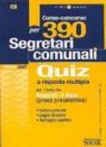 Corso-concorso per 390 segretari comunali. Quiz a risposta multipla per l'area dei requisiti di base (prova preselettiva)