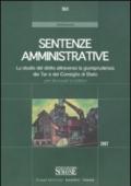 Sentenze amministrative. Lo studio del diritto attraverso la giurisprudenza dei Tar e del Consiglio di Stato per Avvocati e Uditori