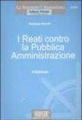 I reati contro la pubblica amministrazione