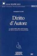 Diritto d'autore. La tutela delle opere dell'ingegno nel diritto interno ed internazionale