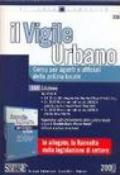 Il vigile urbano. Corso per agenti e ufficiali della polizia locale-Raccolta legislativa per il vigile urbano (2 vol.)