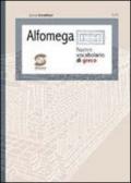 Alfaomega. Nuovo vocabolario di greco. Con espansione online