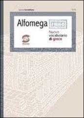 Alfaomega. Nuovo vocabolario di greco. Con espansione online