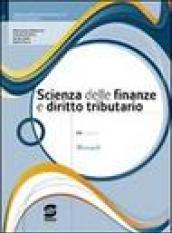 Scienza delle finanze e diritto tributario. Per il triennio. Con CD-ROM