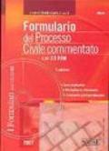 Formulario del processo civile commentato. Con CD-ROM