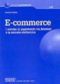 E-commerce. I sistemi di pagamento via Internet e la moneta elettronica