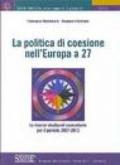 La politica di coesione nell'Europa a 27. Le risorse comunitarie per il periodo 2007-2013