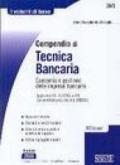 Compendio di tecnica bancaria. Economia e gestione delle imprese bancarie