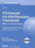 Il fallimento e le altre procedure concorsuali. Manuale teorico-pratico. Con CD-ROM