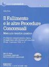 Il fallimento e le altre procedure concorsuali. Manuale teorico-pratico. Con CD-ROM