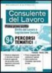 Consulente del lavoro. Prima prova scritta. Diritto del lavoro e Legislazione Sociale