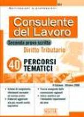 Consulente del lavoro. Seconda prova scritta. Diritto tributario