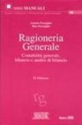 Ragioneria generale. Contabilità generale, bilancio e analisi di bilancio
