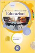 La nuova biblioteca delle educazioni. Educazione stradale. Per la Scuola media