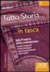 Tutto storia. Dalla preistoria all'et? contemporanea (In tasca)