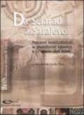 Da Sefarad a Sarajevo. Percorsi interculturali: le multiformi identità e lo spazio dell'Altro