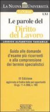Le parole del diritto del lavoro. Guida alle domande d'esame più ricorrenti e alla comprensione dei termini specialistici