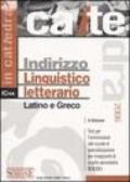 Indirizzo linguistico letterario. Latino e greco. Test per l'ammissione alle scuole di specializzazione per insegnanti di scuola secondaria (S.S.I.S.)