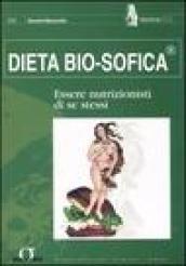 Dieta bio-sofica. Essere nutrizionisti di se stessi