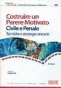 Costruire un parere motivato civile e penale. Tecniche e strategie vincenti