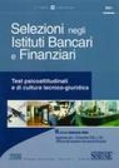 Selezioni negli istituti bancari e finanziari. Test psicoattitudinali e di cultura tecnico-giuridica