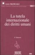 La tutela internazionale dei diritti umani