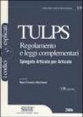 Tulps. Regolamento e leggi complementari. Spiegato articolo per articolo