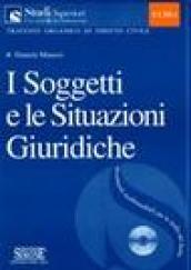 I soggetti e le situazioni giuridiche. Con CD-ROM