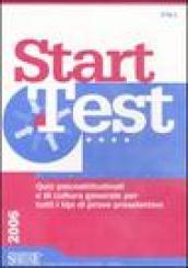 Start test. Quiz psicoattitudinali e di cultura generale per tutti i tipi di prove preselettive