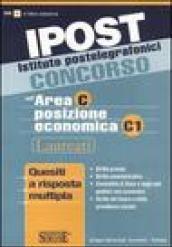 Ipost. Istituto postelegrafonici. Concorso nell'area C posizione economica C1. Laureati. Quesiti a risposta multipla