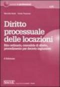 Diritto processuale delle locazioni. Rito ordinario, convalida di sfratto, procedimento per decreto ingiuntivo