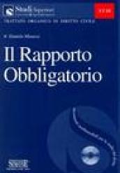 Il rapporto obbligatorio. Con CD-ROM