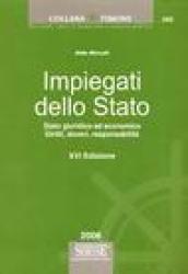 Impiegati dello Stato. Stato giuridico ed economico. Diritti, doveri, responsabilità