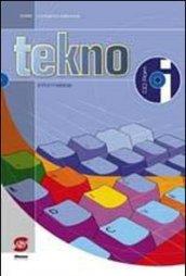 Tekno. Informatica. Per la Scuola media. Con CD-ROM