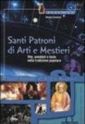 Santi Patroni di Arti e Mestieri: Vite, aneddoti e feste nella tradizione popolare (Nuova era)