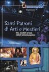 Santi Patroni di Arti e Mestieri: Vite, aneddoti e feste nella tradizione popolare (Nuova era)